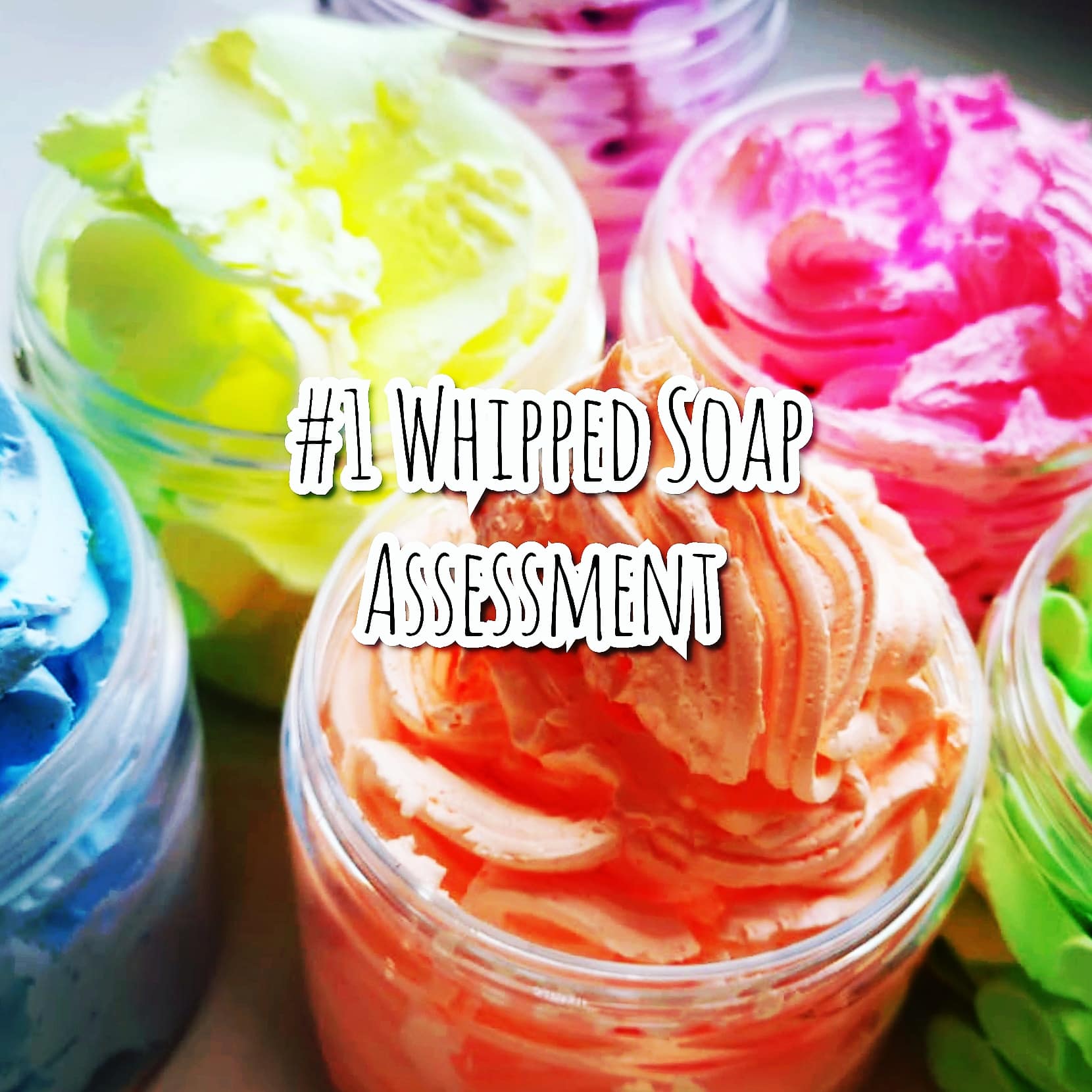 Whipped Soap Assessment shower fluff Bath Bomb Assessment CPSR