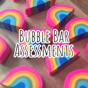 Bubble Bar Assessments