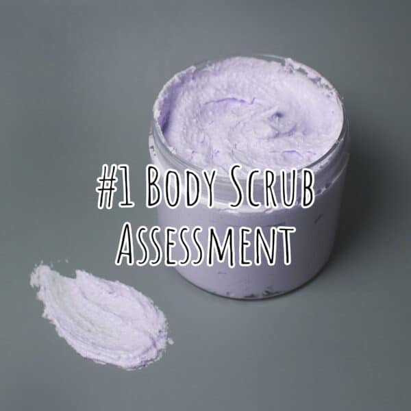 #1 Body Scrub Assessment Cover