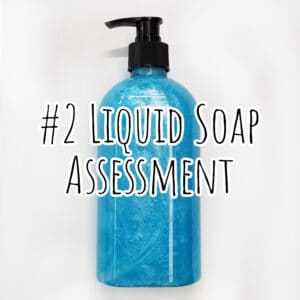#2 Liquid Soap Assessment