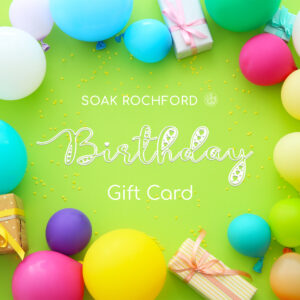 Soak Rochford Digital Gift Card (Birthday Themed)