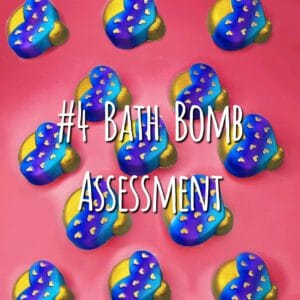 Bath Bomb Assessment