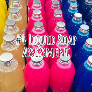 #4 Liquid Soap Assessment