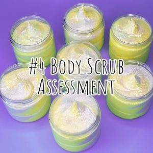 #4 Body Scrub Assessment